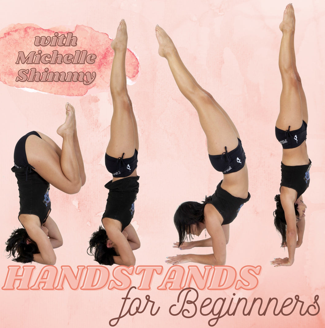 Handstands for Beginners with Michelle Shimmy | PART 2