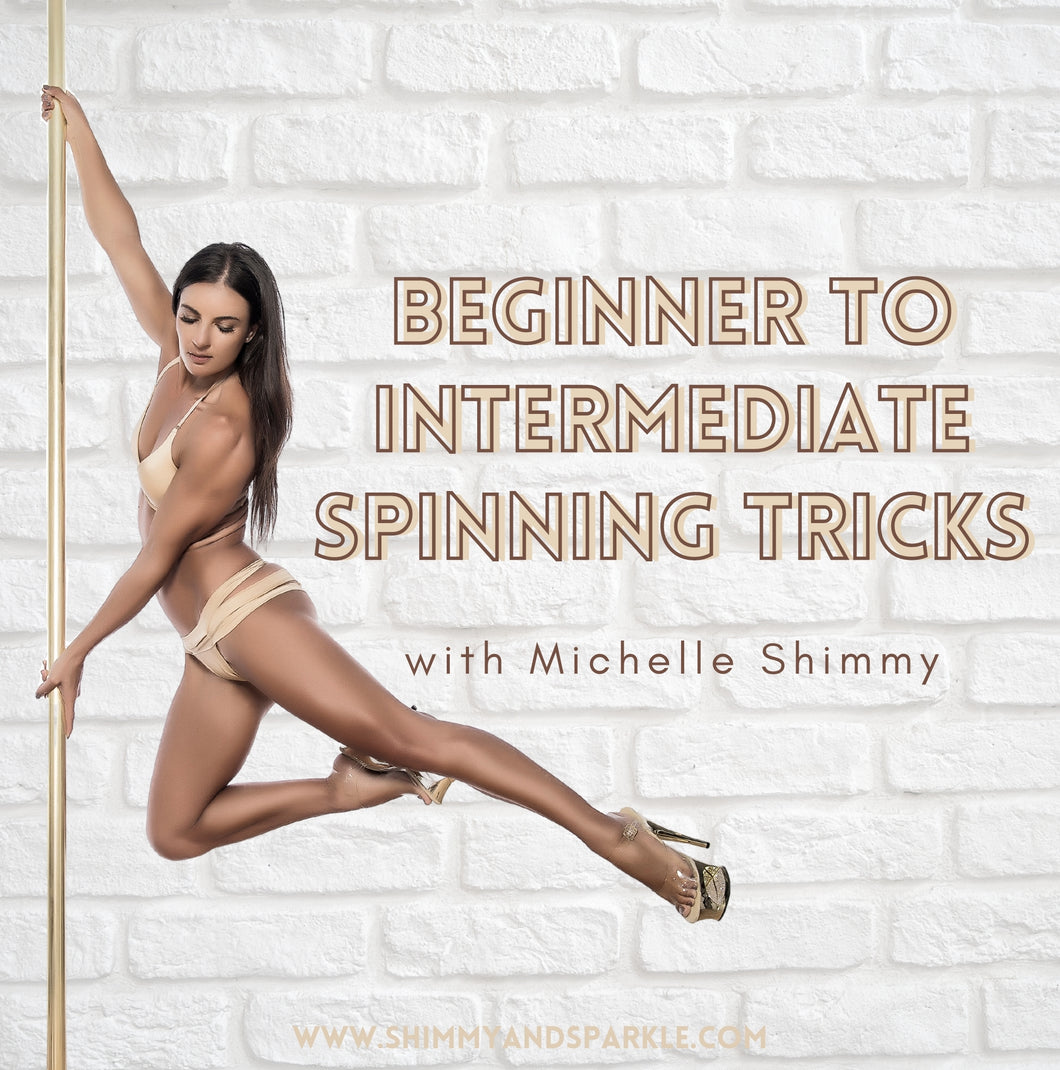 Spinning Tricks with Michelle Shimmy (Beginner to Intermediate)
